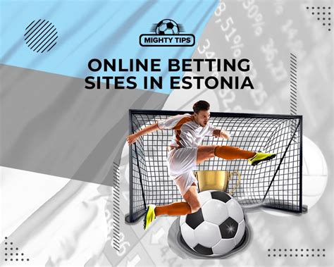 Top Betting Sites in Estonia [2024] .